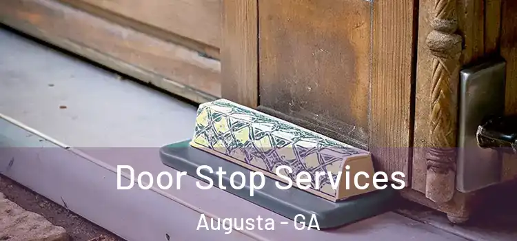 Door Stop Services Augusta - GA