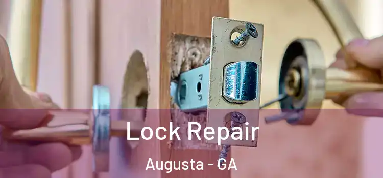 Lock Repair Augusta - GA