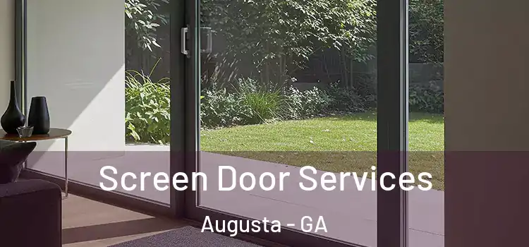 Screen Door Services Augusta - GA