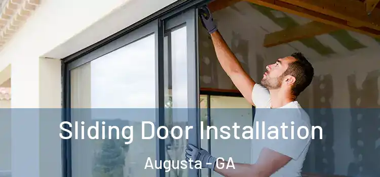 Sliding Door Installation Augusta - GA